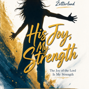 His Joy, My Strength